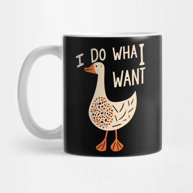 Goose i do what i want by NomiCrafts